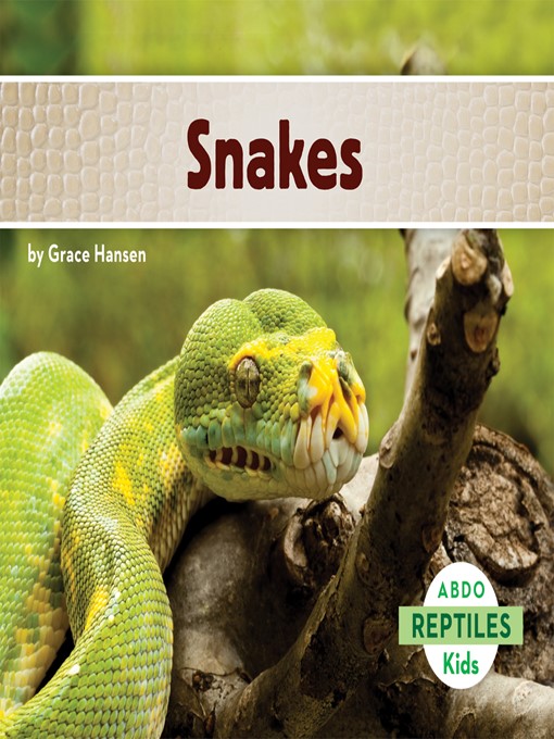 Title details for Snakes by Grace Hansen - Wait list